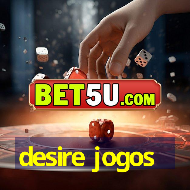 desire jogos